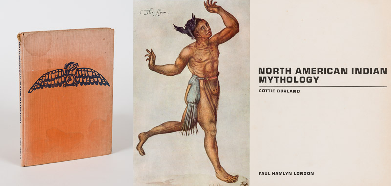Burland, North American Indian Mythology.