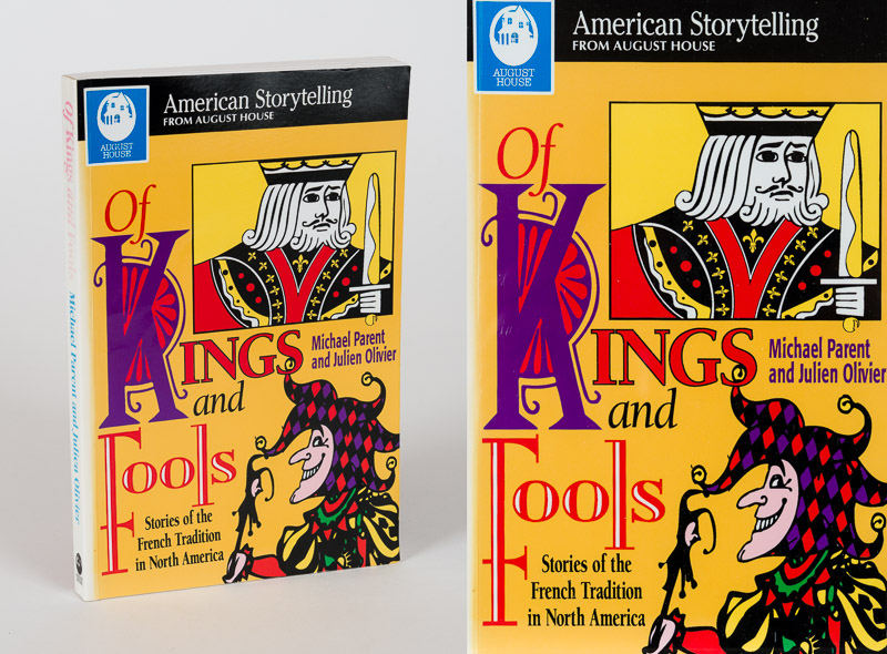 Parent, Of Kings and Fools: Stories of the French Tradition in North America.