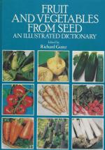 Gorer, Fruit and vegetables from seed.
