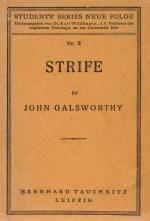 Galsworthy, Strife - A Tragedy in Three Acts.