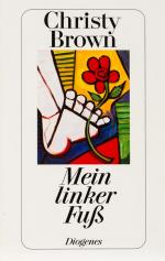 Brown, Mein linker Fuss. [German Translation of 'My Left Foot'].