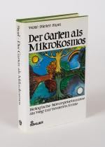 Der Garten als Mikrokosmos – Biologische Naturgeheimnisse als Weg zur besseren E