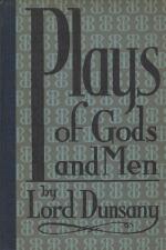 Dunsany, Plays of God and Men - The Tents of the Arabs
