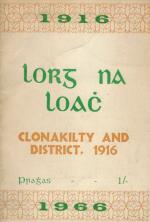 [Clonakilty]. Clonailty and District 1916 [Memorial publication on the anniversary of the 1916 Rising].