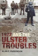Parkinson, 1972 and the Ulster Troubles - 'a very bad year'.