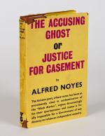 Noyes, The Accusing Ghost or Justice for Casement.