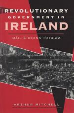 Mitchell, Revolutionary government in Ireland - Dáil Éireann, 1919-21.