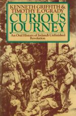 Griffith, Curious Journey. An Oral History of Ireland's Unfiinished Revolution.