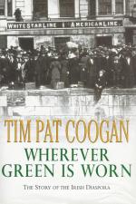 Coogan, Wherever green is worn - The story of the Irish diaspora.