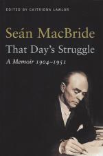 MacBride, That day's struggle - A memoir, 1904-1951.