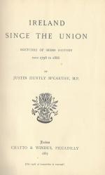 McCarthy, Ireland since the Union - Sketches of Irish history from 1798 to 1886.