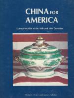 China for America. Export Porcelain of the 18th and 19th Centuries.