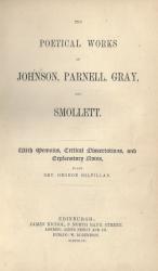 Johnson, The poetical works of Johnson, Parnell, Gray, and Smollett.