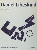 Daniel Libeskind, Radix – Matrix: Architekturen und Schriften.