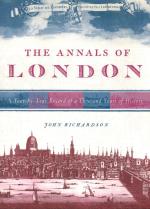 Richardson, The Annals of London: A Year-by-Year Record of a Thousand Years of History.