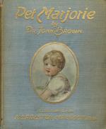 Preston Macgoun, Pet Marjorie - A Story of Child Life Fifty Years ago.