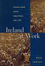 Tansey, Ireland at work - Economic growth and the labour market, 1987-1997.