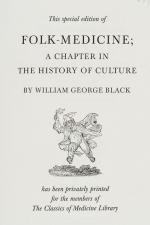 Black, Folk Medicine: A Chapter in the History of Culture.