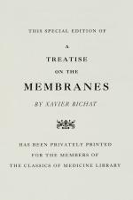 Bichat, A Treatise on the Membranes in General, And on Different Membranes in Pa