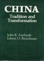 Fairbank, China - Tradition and Transformation.
