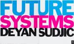 Sudjic, Future Systems.