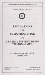 Coras Iompair Eireann. Regulations for Train Signalling and General Instructions to Signalmen.