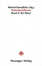 Benedikter, Postmaterialismus - Band 4: Die Natur.