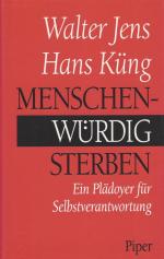 Jens, Menschenwürdig sterben.