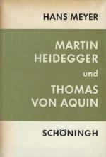[Heidegger, Martin Heidegger und Thomas von Aquin.