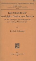 Schlesinger, Die Zollpolitik der Vereinigten Staaten von Amerika