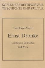 Singer, Ernst Dronke - Einblicke in sein Leben und Werk.