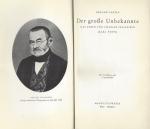 Sealsfield, Der grosse Unbekannte. Das Leben von Charles Sealsfield (Karl Postl)