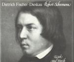 [Schumann, Robert Schumann. Wort und Musik.