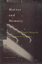 Bergson, Matter and Memory.