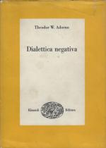 Adorno, Dialettica negativa.