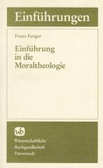 Furger, Einführung in die Moraltheologie.