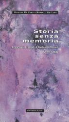 De Caro, Storia senza memoria - Rosselini, Chabod,