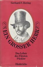 Hering, Ein grosser Herr. Das Leben des Fürsten Pückler.