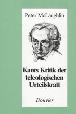 McLaughlin, Kants Kritik der teleologischen Urteilskraft.