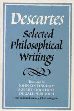 Descartes, Selected Philosophical Writings.