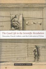 Jones, The Good Life in the Scientific Revolution.