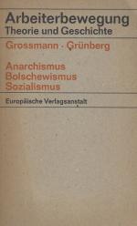 Grossmann, Anarchismus, Bolschewismus, Sozialismus.