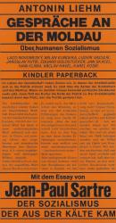 Sartre, Gespräche an der Moldau. Über humanen Sozialismus.