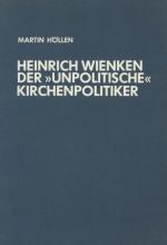 [Wienken, Heinrich Wienken, der "unpolitische" Kirchenpolitiker.