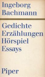 Bachmann, Gedichte. Erzählungen. Hörspiel. Essays.