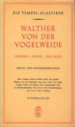 von der Vogelweide, Sprüche. Lieder. Der Leich.