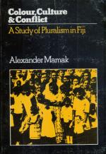 Mamak, Colour, Culture & Conflict - A Study of Pluralism in Fiji.
