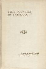 Leake, Some Founders of Physiology - Contributors to the Growth of Functional Biology.