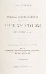 Dáil Eireann. Official Correspondence relating to the Peace Negotiations 