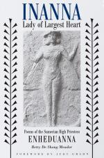 Inanna, Lady of Largest Heart : Poems of the Sumerian High Priestess.